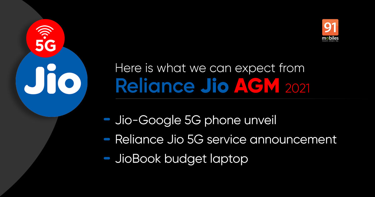 Reliance AGM 2021 date announced: affordable Jio-Google 5G phone, Jio 5G services, and more expected