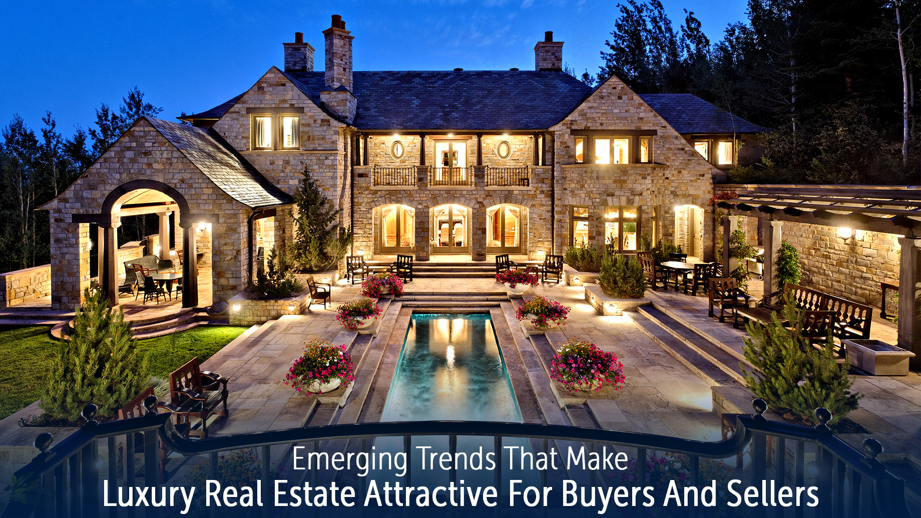 Top trends shaping luxury home buying