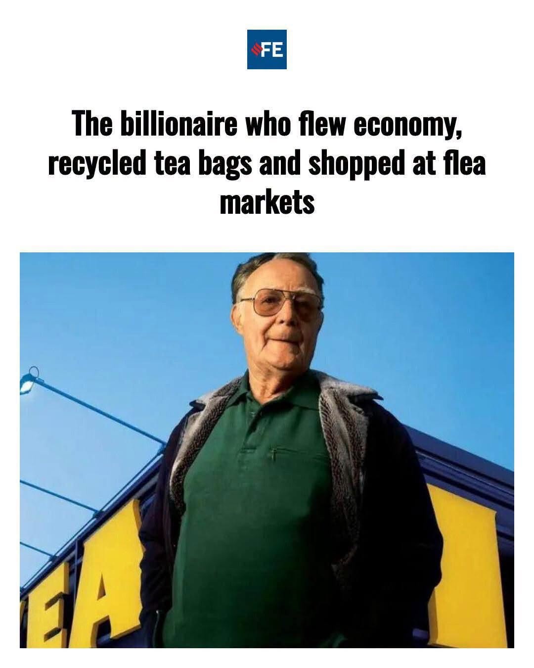 IKEA’s billionaire founder was famously frugal — here’s what you can learn from him : US Pioneer Global VC DIFCHQ SFO NYC Singapore – Riyadh Swiss Our Mind
